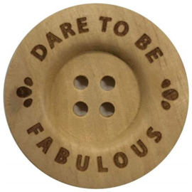 Knoop 'dare to be fabulous' - 40 mm