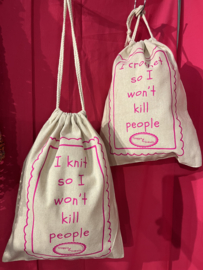 Project Bag - I Knit so I won't kill people