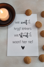 Wie zoet is krijgt lekkers