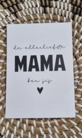 De allerliefste mama ben jij