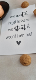 Wie zoet is krijgt lekkers