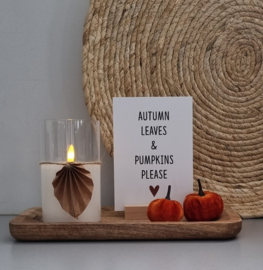 Autumn leaves & pumpkins please