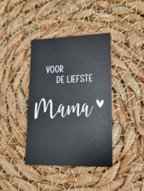 Voor de liefste mama