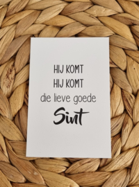 Hij komt hij komt die lieve goede Sint