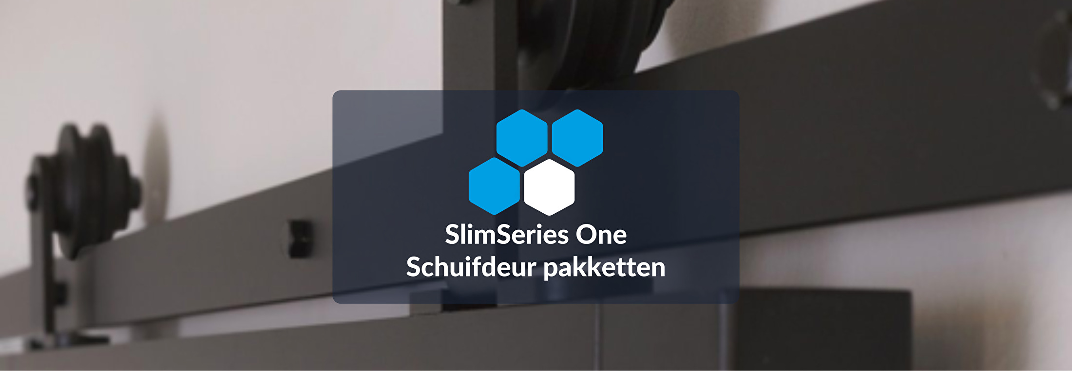 Matching Series SlimSeries One Schuifdeur pakketten