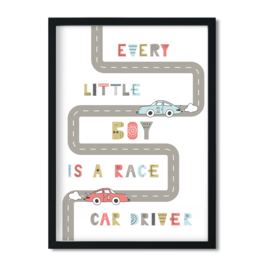 Poster 'Every Little boy is a race car driver'