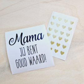 Vinylsticker 'Mama jij bent goud waard!'