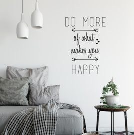 Muursticker 'Do more of what makes you happy'
