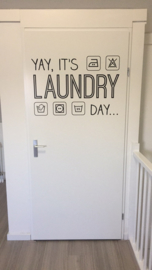 Muursticker 'Yay, it's laundry day'