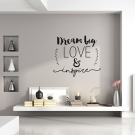 Muursticker 'Dream big, Love & Inspire'