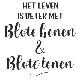 Muursticker 'Het leven is beter met blote benen en blote tenen'