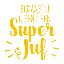 Label vinylsticker 'Bedankt u bent een superjuf!'