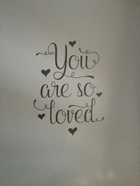 Muursticker 'You are so loved'