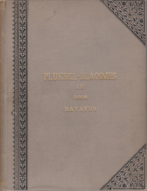 Pluksel-Blaodjes. Het leven in Maatschappij en Huisgezin - Batavus