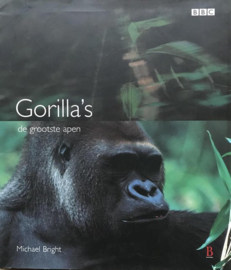 Gorilla's de grootste apen - Michael Bright