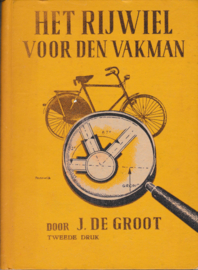 Het rijwiel voor den vakman - J. de Groot