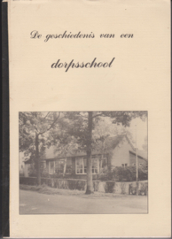 De geschiedenis van een dorpsschool - Dinie Bloemendaal-Braakman