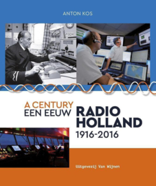 Radio Holland 1916-2016 - Anton Kos