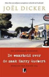 De waarheid over de zaak Harry Quebert - Joelle Dicker