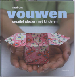 Vouwen, creatief plezier met kinderen - Mari Ono