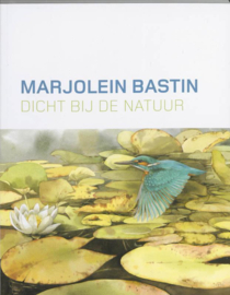 Dicht bij de natuur - Marjolein Bastin