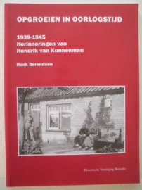 Opgroeien in oorlogstijd - Henk Berendsen