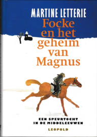 Focke en het geheim van Magnus - Martine Letterie