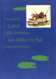 Alle verhalen van Kikker en Pad - Arnold Lobel, Ed Leeflang