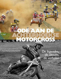 Ode aan de Achterhoekse Motorcross  - de legendes, de circuits, de verhalen  - Peter Rietman, Willy Hermans