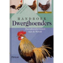 Handboek Dwerghoenders - Rudiger Wandelt, Josef Wolters