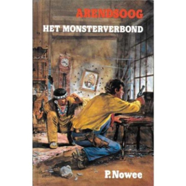 Arendsoog Het monsterverbond Nummer 58 - P. Nowee