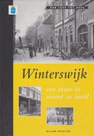 Winterswijk, een eeuw in woord en beeld  - W. Peletier