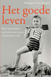 Het goede leven - Annegreet van Bergen