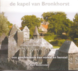 De kapel van Bronkhorst - Bart Seelemeijer