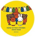 Nijntje en haar vriendjes vieren feest - Dick Bruna