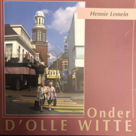 Onder d'olle Witte - Hennie Lemein (Winschoten)