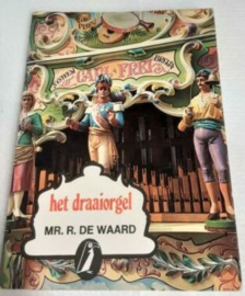 Het draaiorgel - Mr. R. de Waard