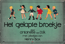 Het gelapte broekje - Antoinette van Dijk