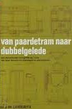 Van paardetram naal dubbelgelede - W J M Leideritz