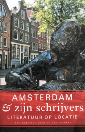 Amsterdam En Zijn Schrijvers Literatuur Op Locatie  -  K. Van Gemert