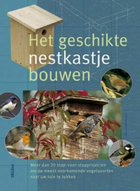 Het geschikte nestkastje bouwen - H.W. Bastian
