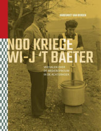 Noo kriege wi-j 't baeter - Annegreet van Bergen