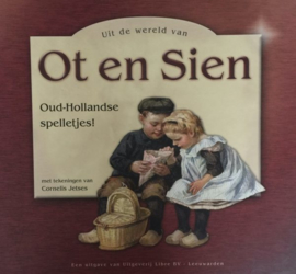 Ot en Sien / Oud-Hollandse Spelletjes - Cornelis Jetses