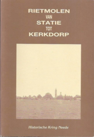 Rietmolen van statie tot kerkdorp - H. Kormelink