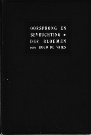 Oorsprong en bevruchting der bloemen - Hugo de Vries