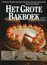 Het grote bakboek - Christian Teubner e.a.