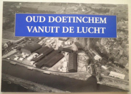 Oud Doetinchem vanuit de lucht - A. Dinkla