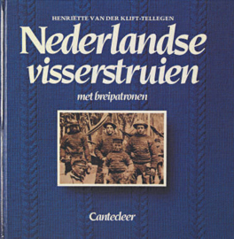 Nederlandse visserstruien - Henriette van der Klift-Tellegen