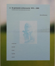 De gemeente Lichtenvoorde 1815-2005 - Hans de Beukelaer
