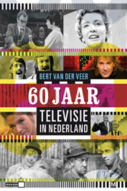 60 jaar Televisie in Nederland + CD inclusief DVD - Bert van der Veer